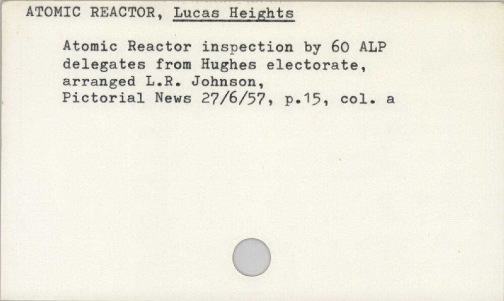 Atomic Reactor, Lucas Heights 1945 - 1965