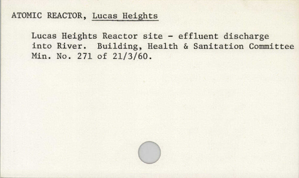 Atomic Reactor, Lucas Heights 1945 - 1965